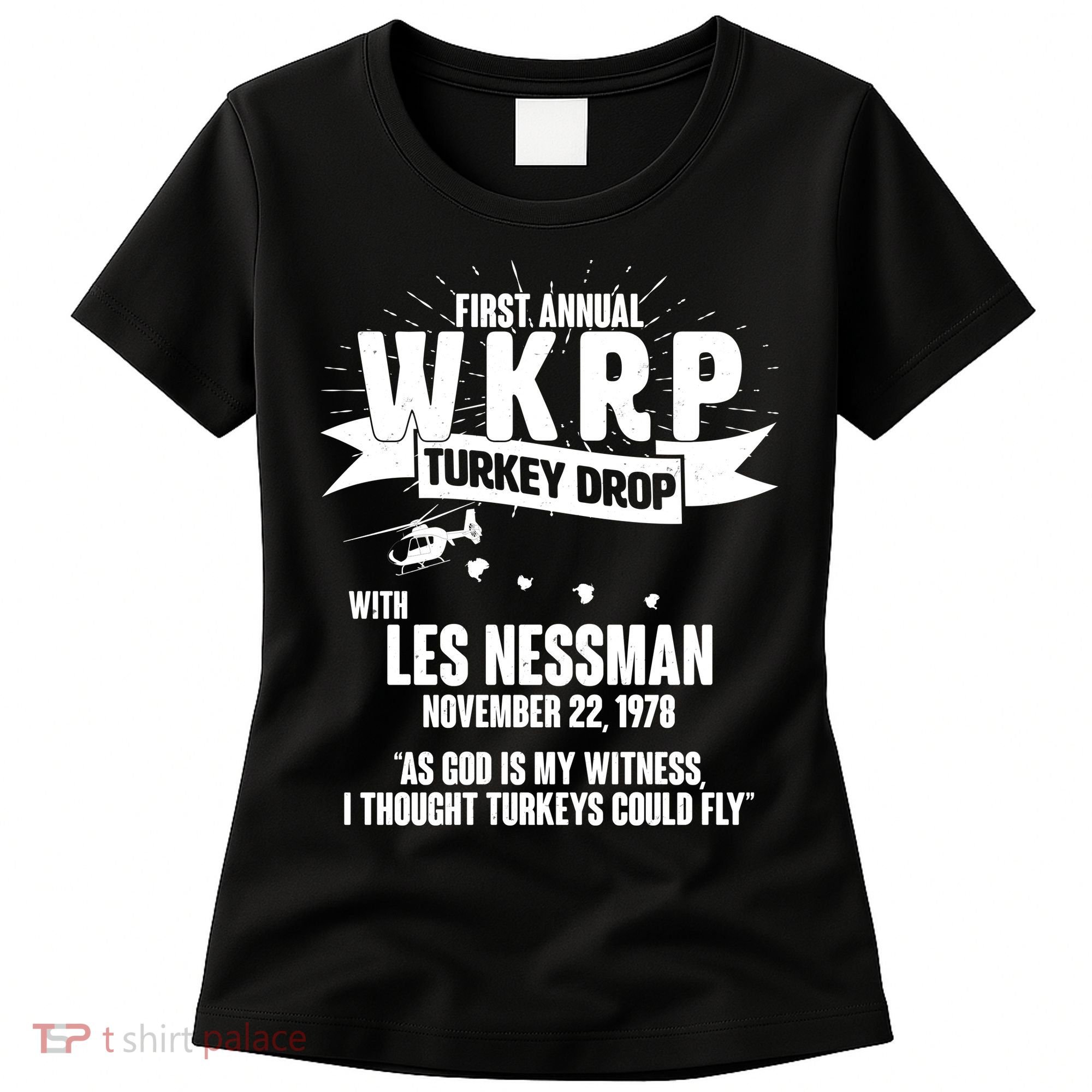 First Annual WKRP Turkey Drop With Les Nessman Women's T-Shirt