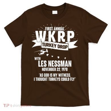 First Annual WKRP Turkey Drop With Les Nessman T-Shirt