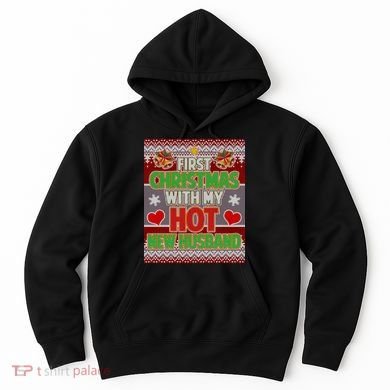 First Christmas With Hot Husband Ugly Sweater Hoodie