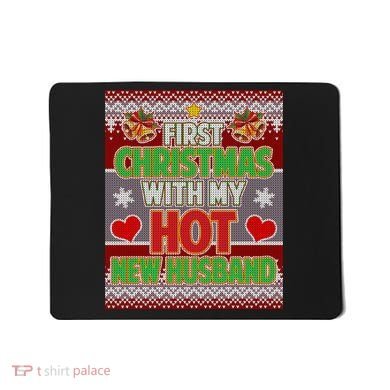 First Christmas With Hot Husband Ugly Sweater Mousepad