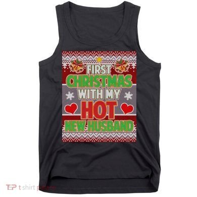 First Christmas With Hot Husband Ugly Sweater Tank Top