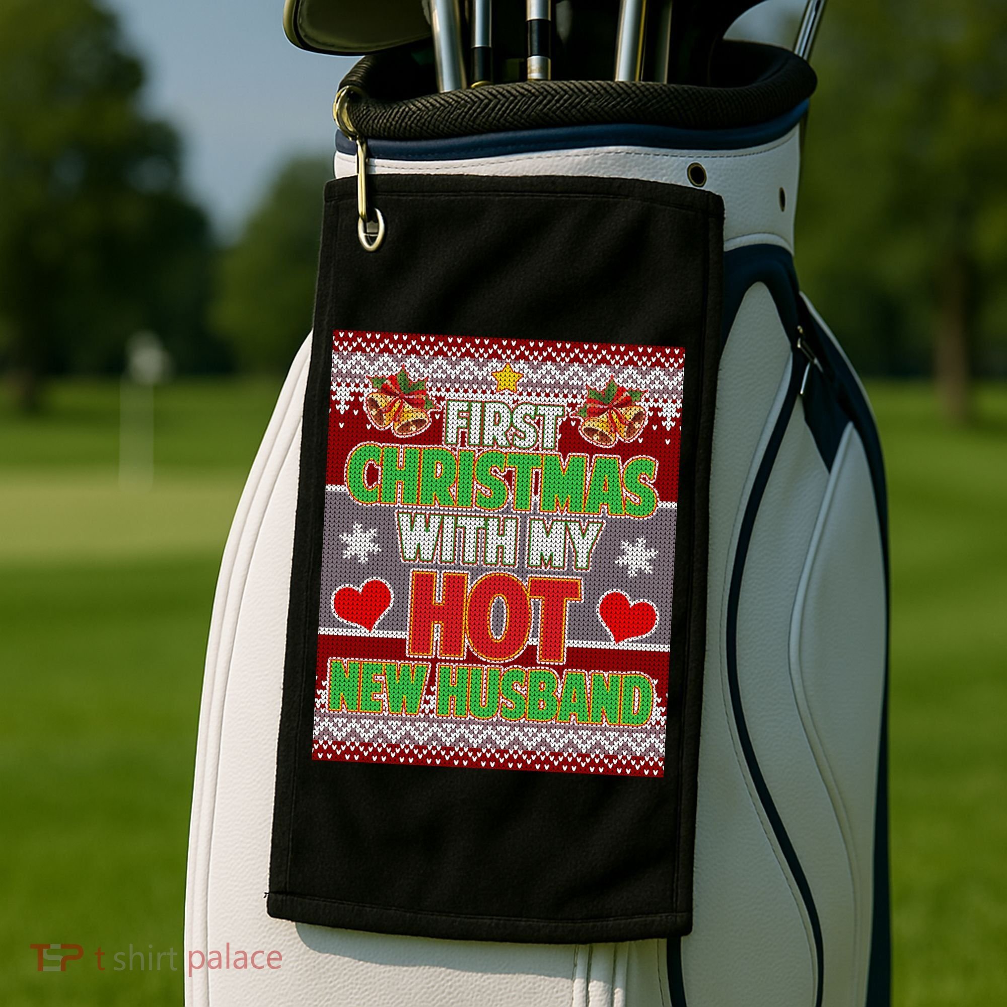 First Christmas With Hot Husband Ugly Sweater Golf Towel