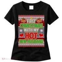 First Christmas With Hot Husband Ugly Sweater Women's T-Shirt thumb 0