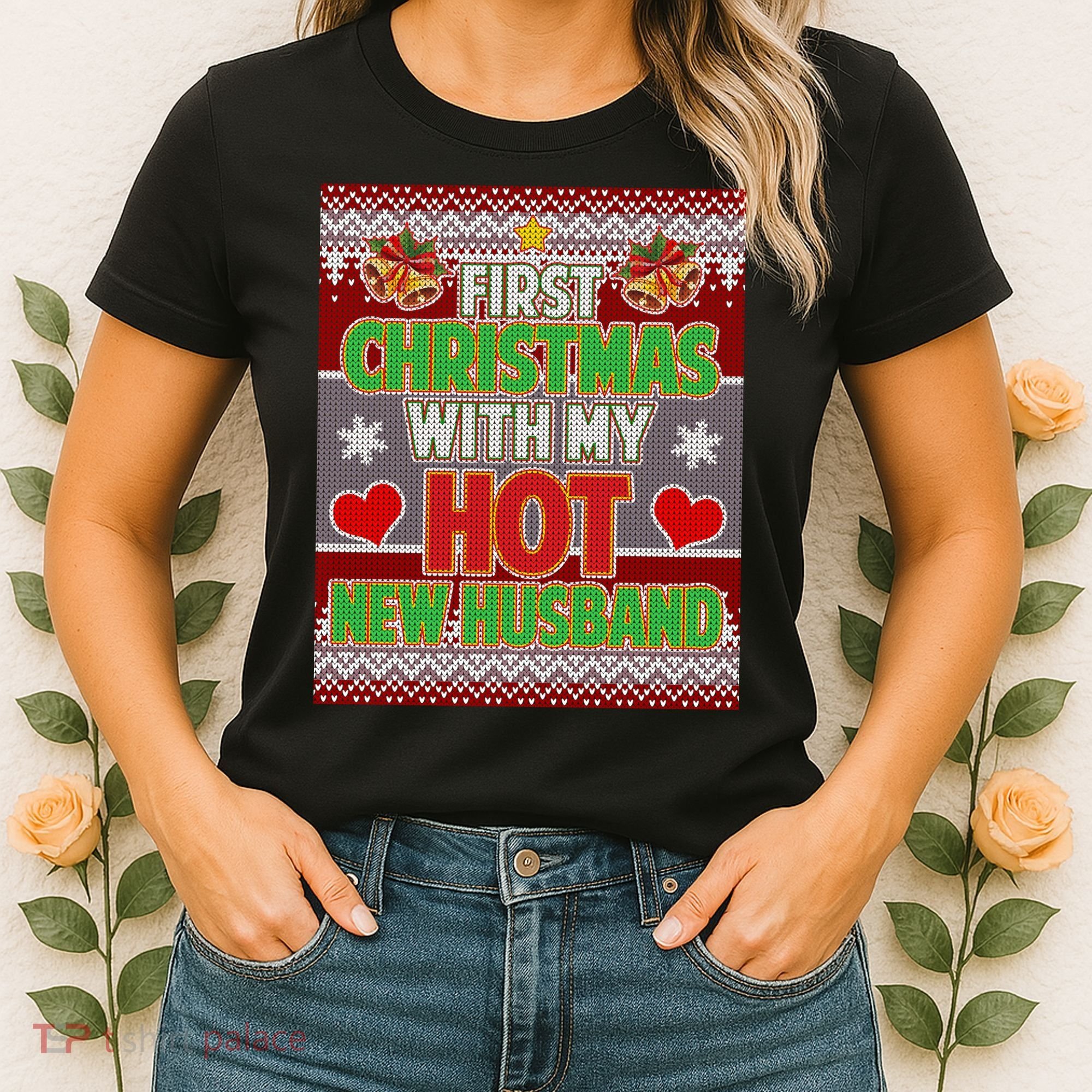 First Christmas With Hot Husband Ugly Sweater Women's T-Shirt