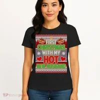 First Christmas With Hot Husband Ugly Sweater Women's T-Shirt thumb 4