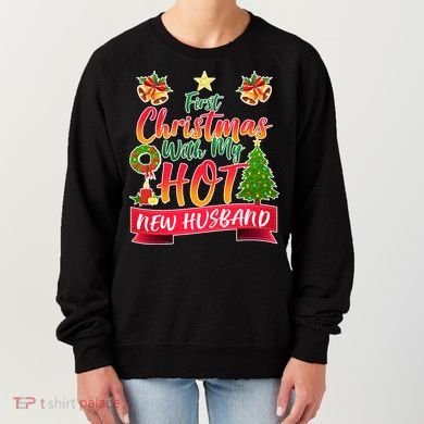 First Christmas With Hot New Husband Women's Sweatshirt