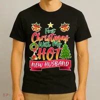 First Christmas With Hot New Husband T-Shirt thumb 3