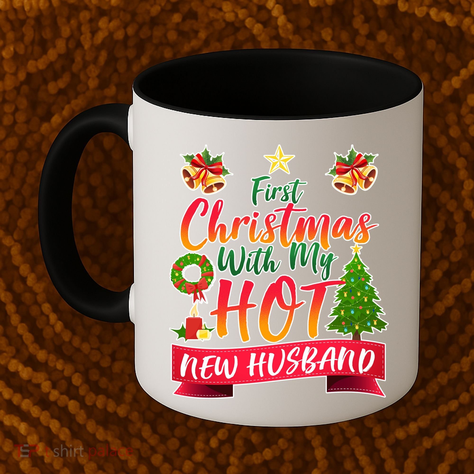 First Christmas With Hot New Husband Coffee Mug