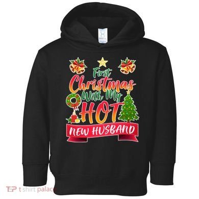 First Christmas With Hot New Husband Toddler Hoodie