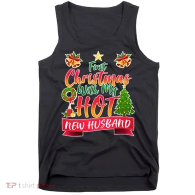 First Christmas With Hot New Husband Tank Top