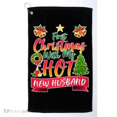 First Christmas With Hot New Husband Golf Towel