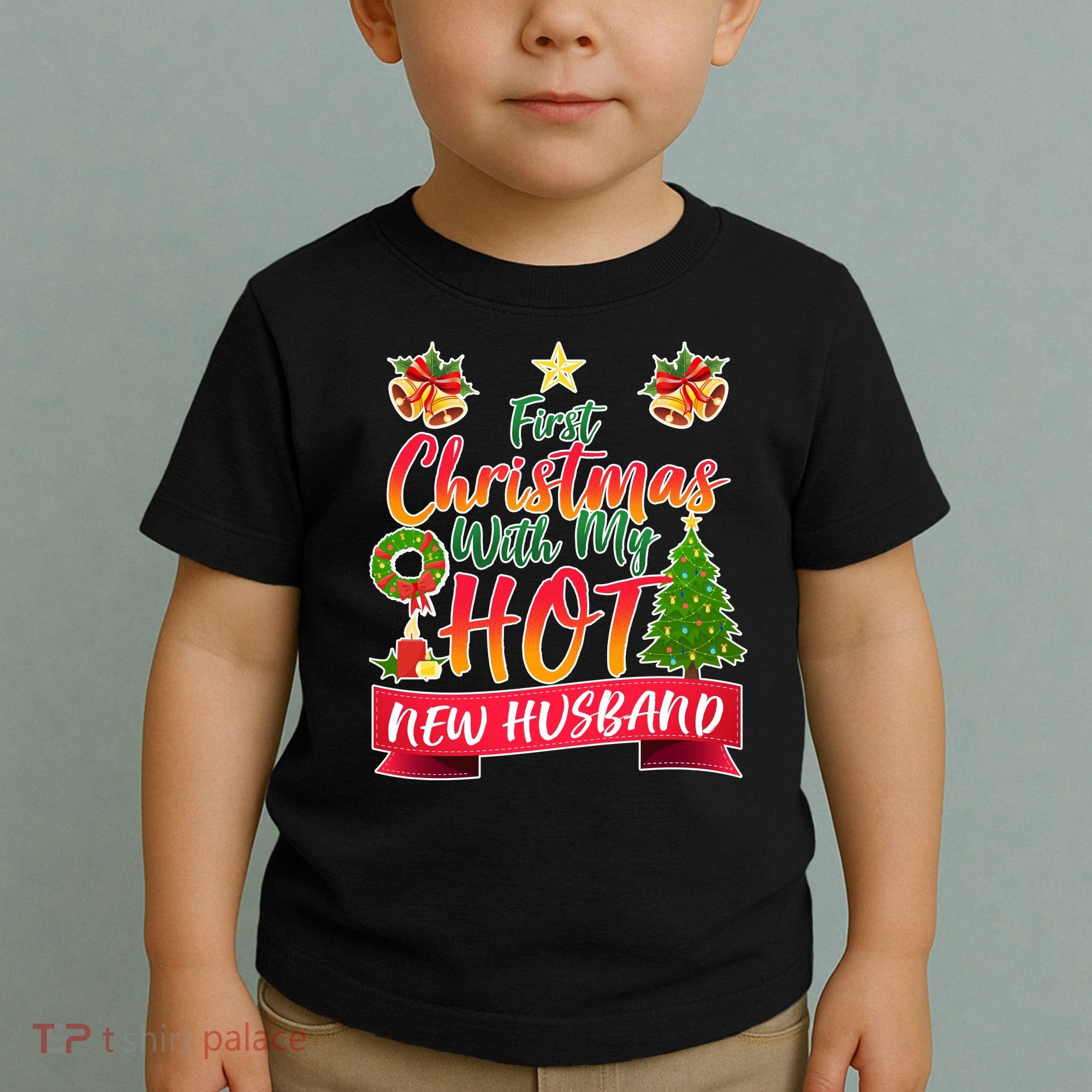 First Christmas With Hot New Husband Toddler T-Shirt