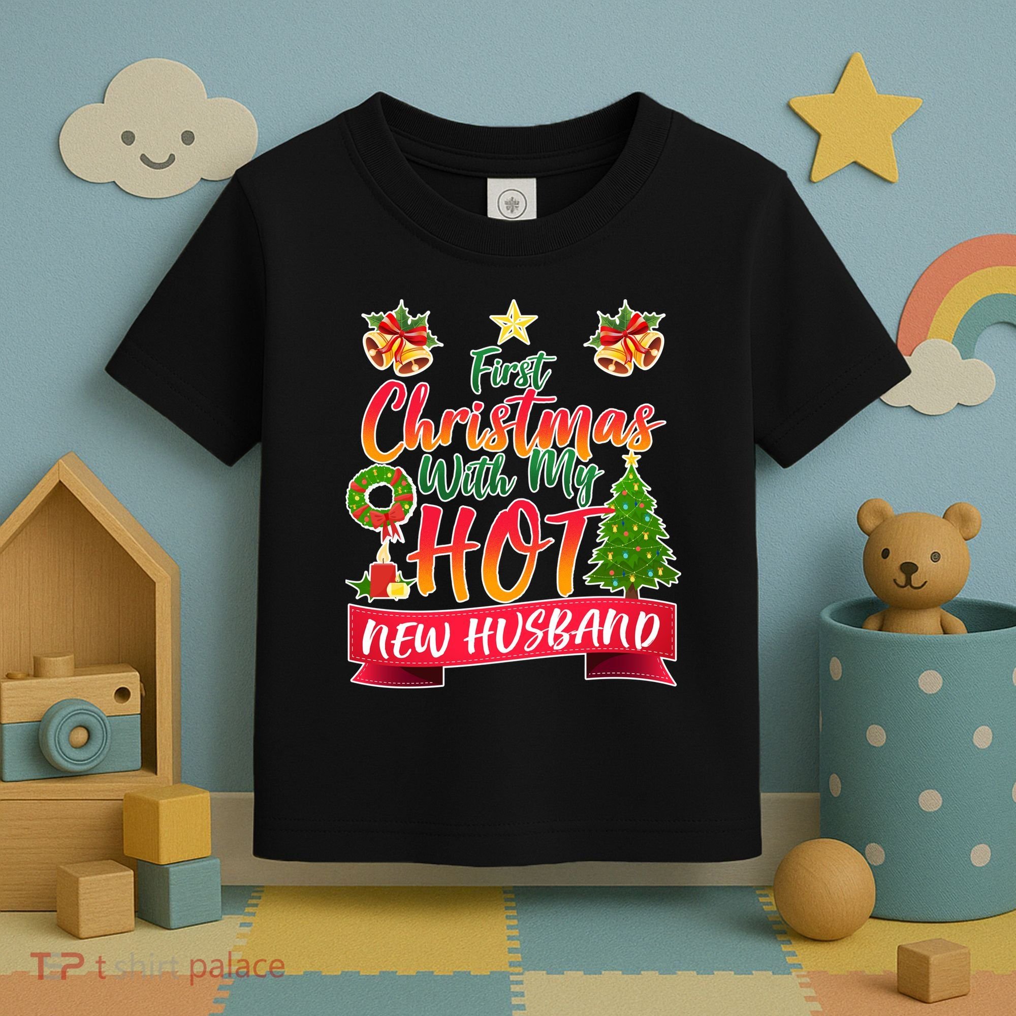 First Christmas With Hot New Husband Toddler T-Shirt