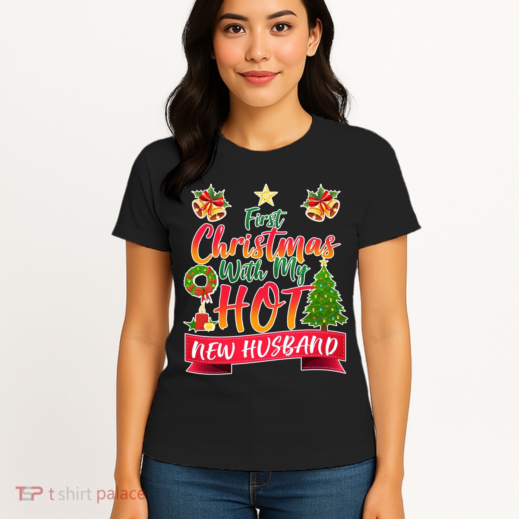 First Christmas With Hot New Husband Women's T-Shirt