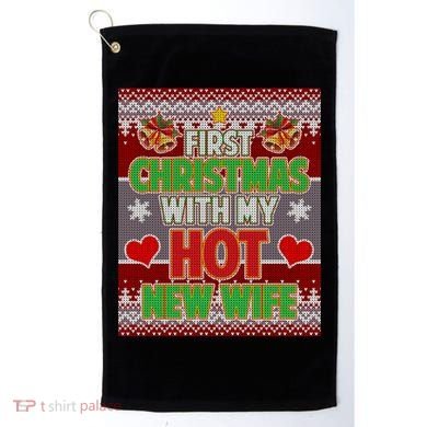 First Christmas With Hot Wife Ugly Sweater Golf Towel