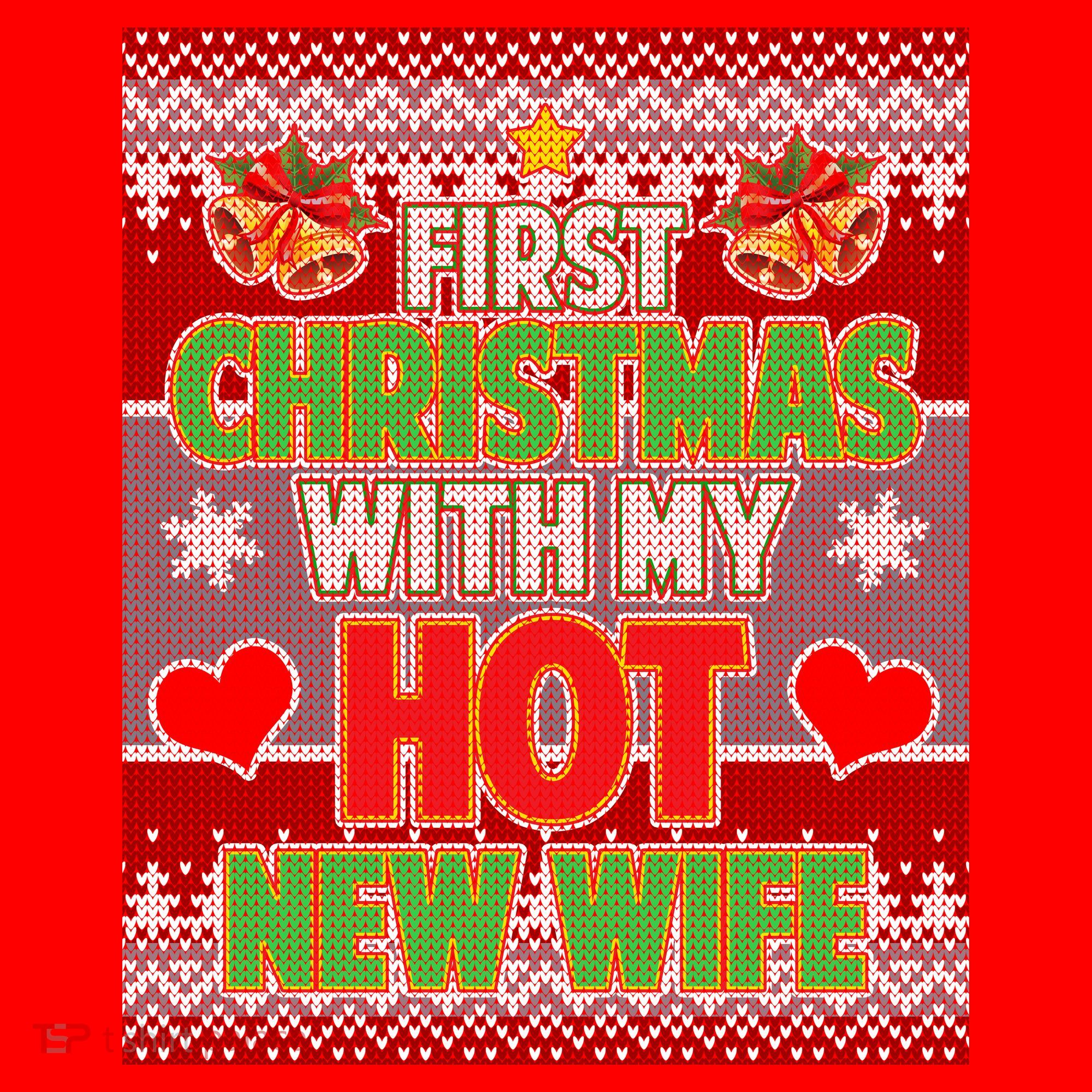First Christmas With Hot Wife Ugly Sweater Santa Hat