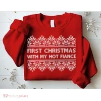 First Christmas With My Hot Fiance Sweatshirt thumb 2
