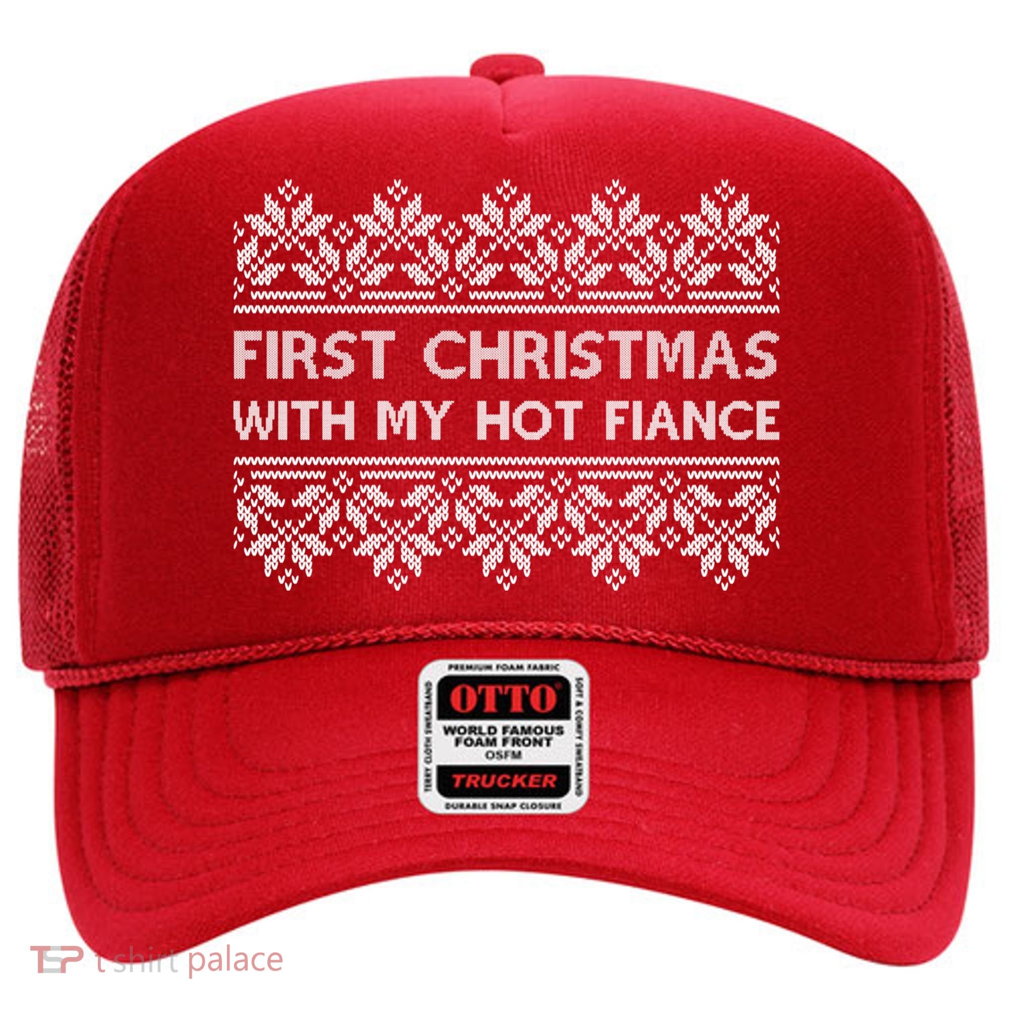 First Christmas With My Hot Fiance Hat