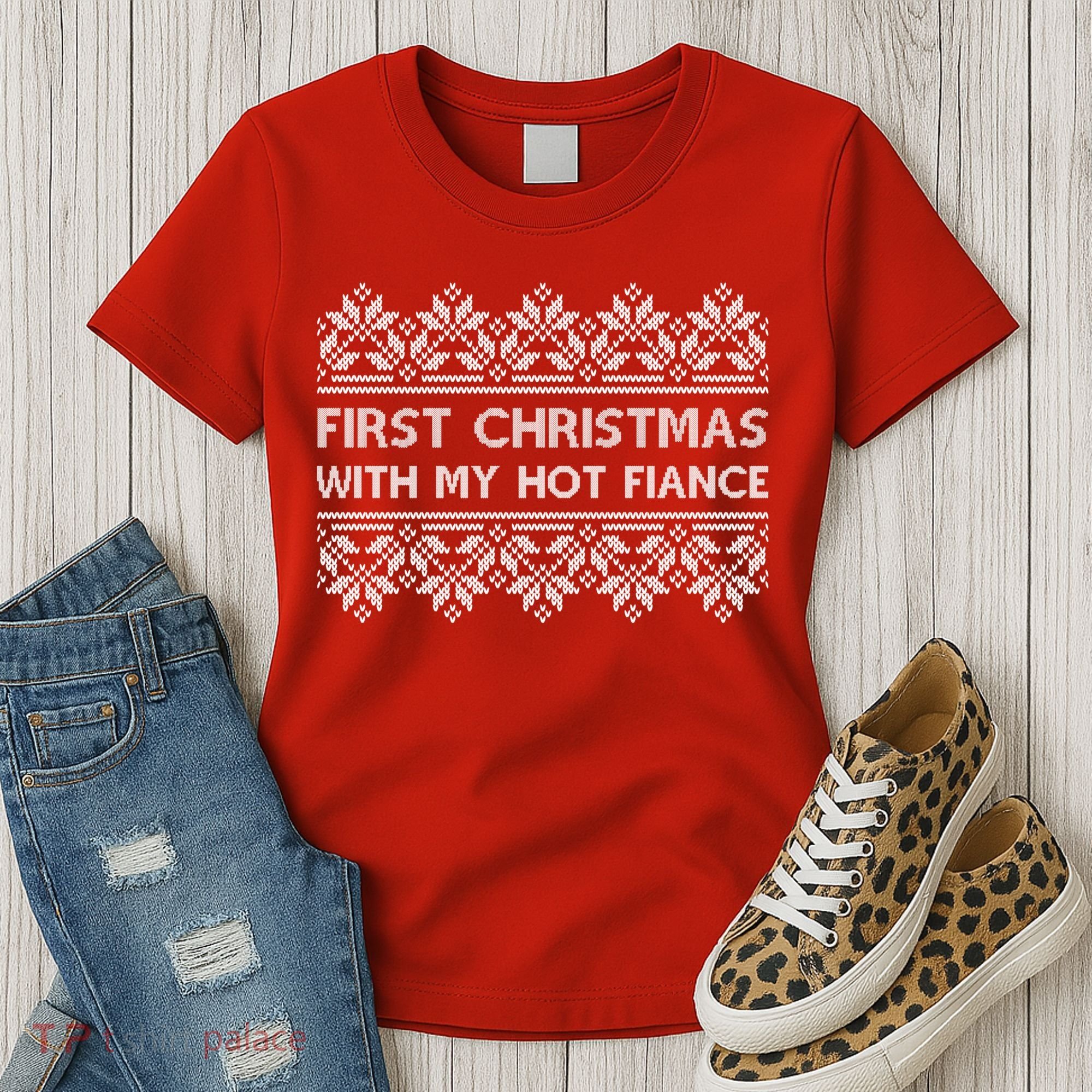 First Christmas With My Hot Fiance Women's T-Shirt