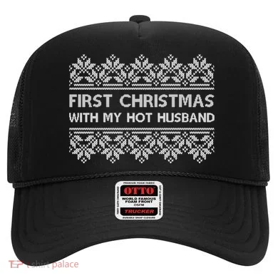 First Christmas With My Hot Husband Hat