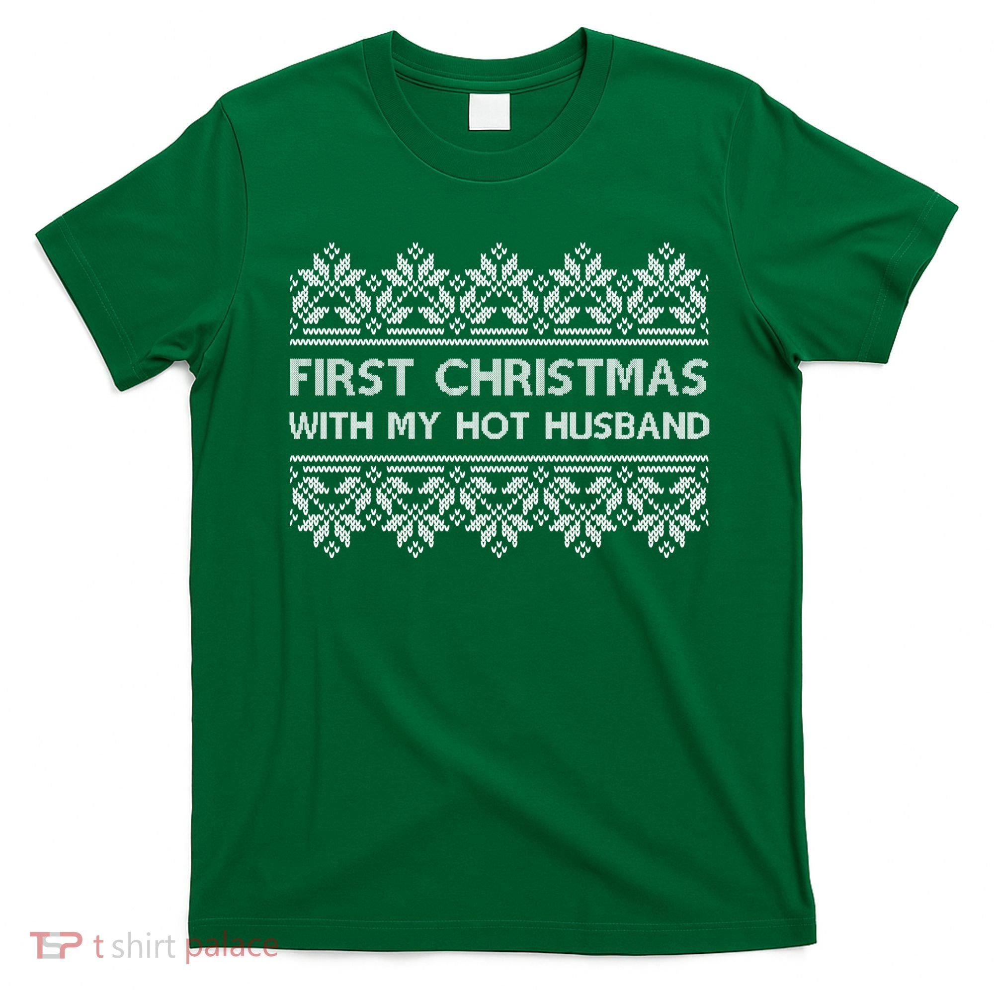 First Christmas With My Hot Husband T-Shirt