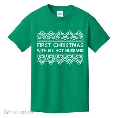 First Christmas With My Hot Husband Kids T-Shirt