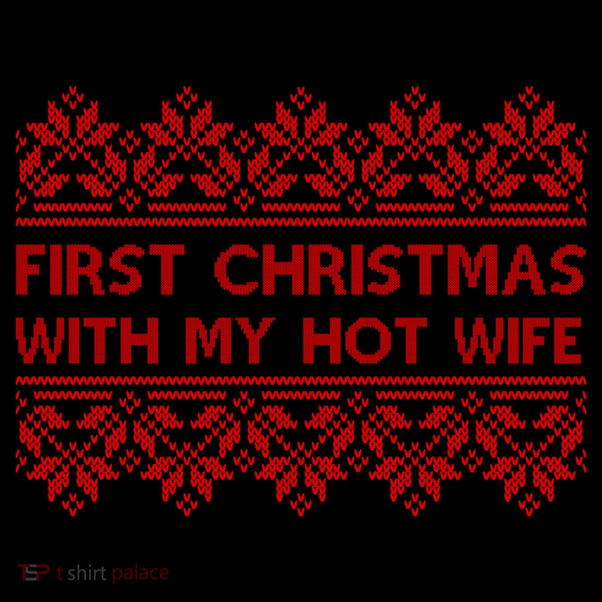 First Christmas With My Hot Wife Coffee Mug