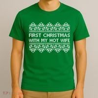 First Christmas With My Hot Wife T-Shirt thumb 3
