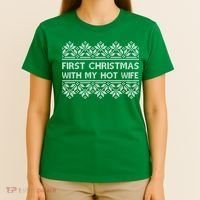 First Christmas With My Hot Wife T-Shirt thumb 4