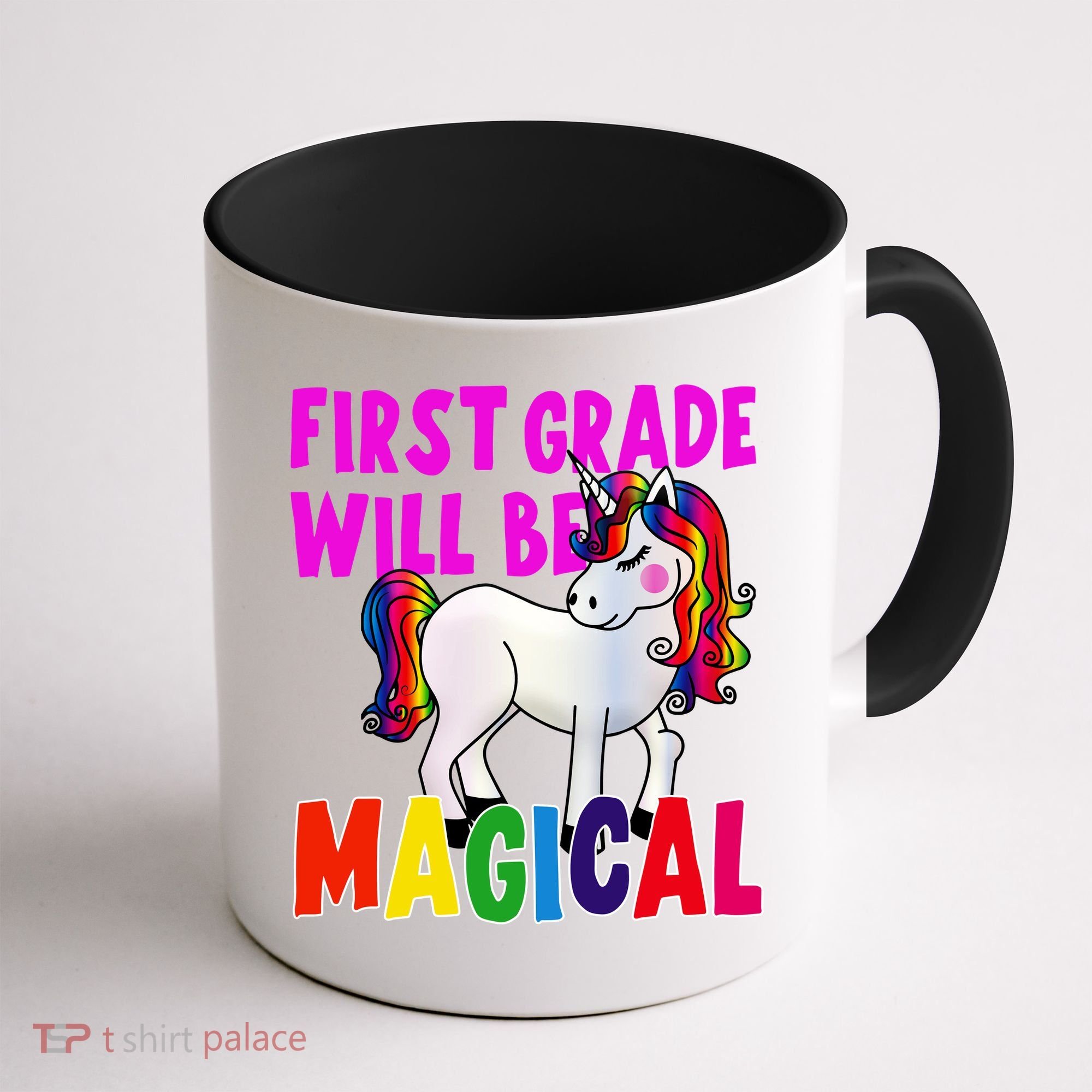 First Grade Will Be Magical Coffee Mug