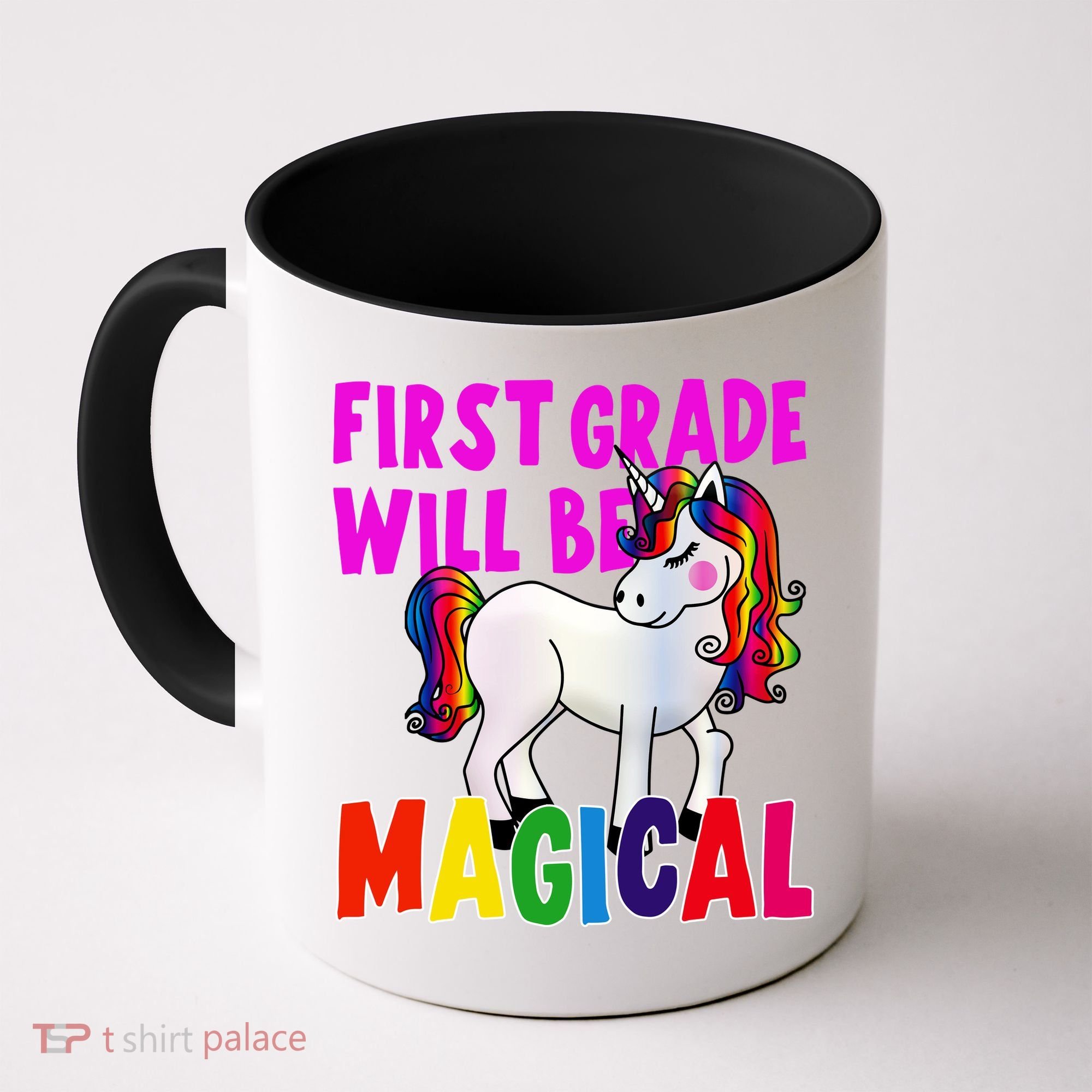 First Grade Will Be Magical Coffee Mug