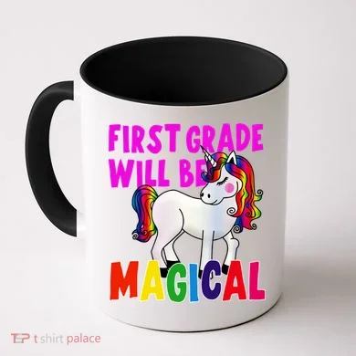 First Grade Will Be Magical Coffee Mug