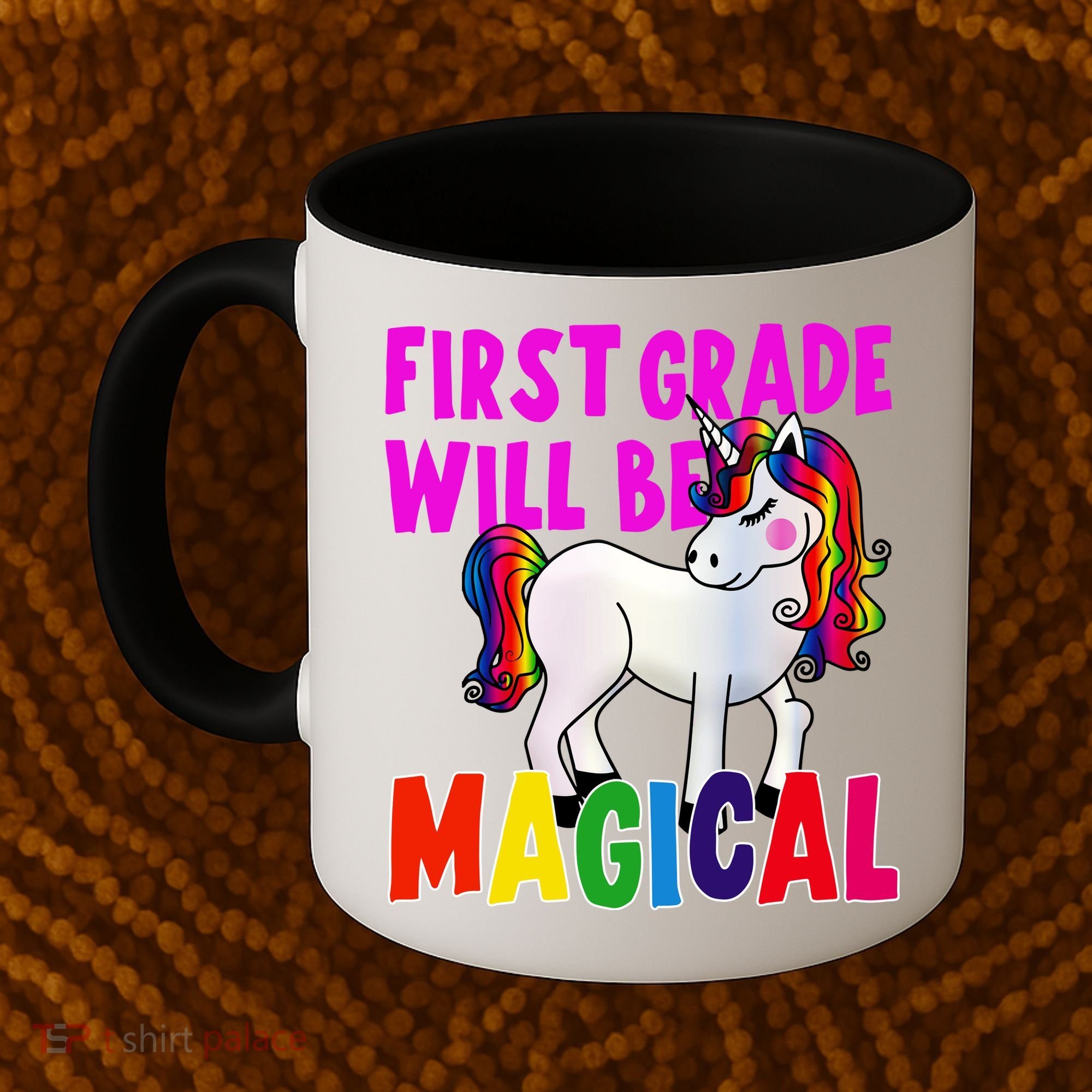 First Grade Will Be Magical Coffee Mug