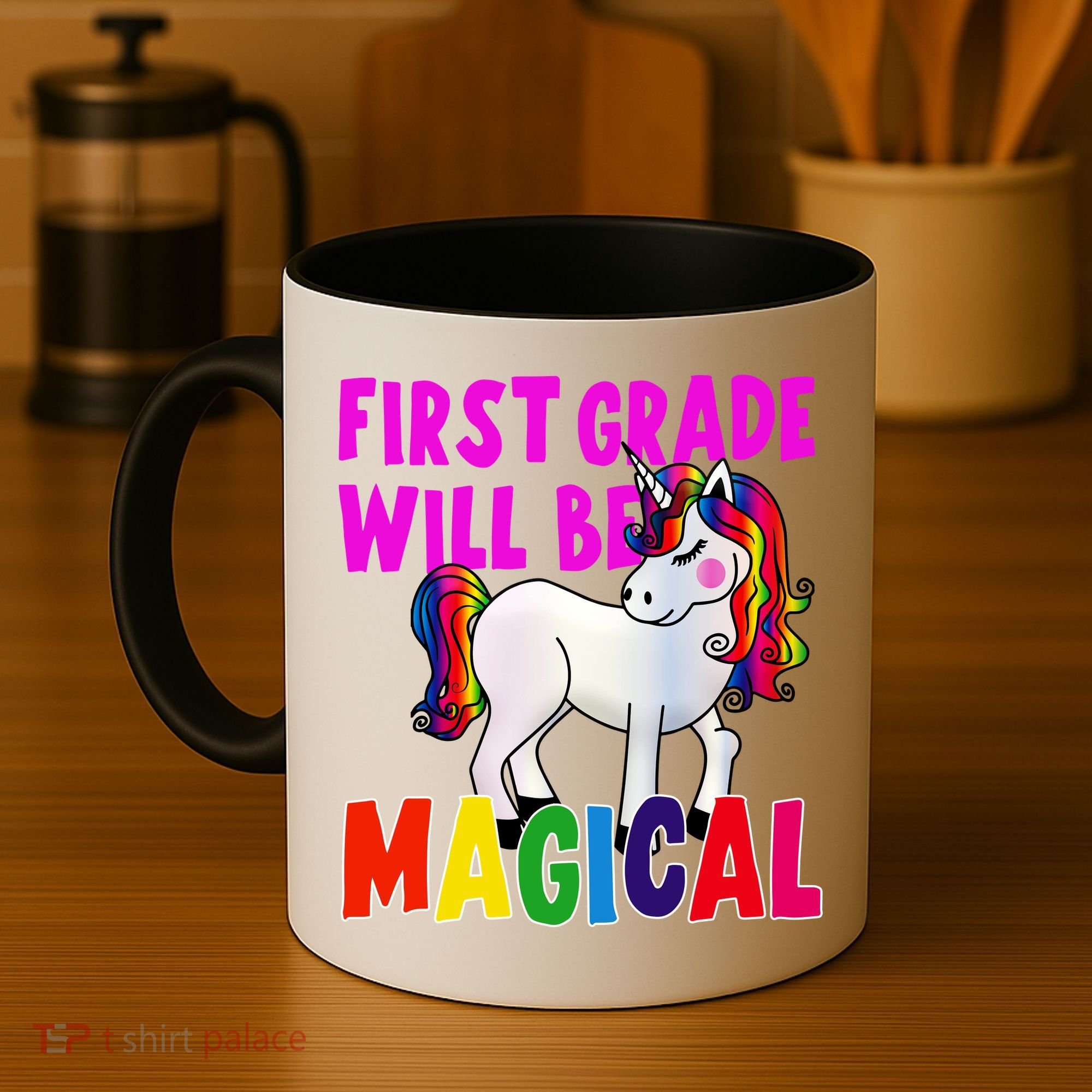 First Grade Will Be Magical Coffee Mug