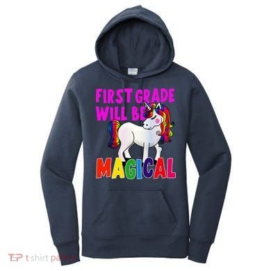 First Grade Will Be Magical Women's Hoodie