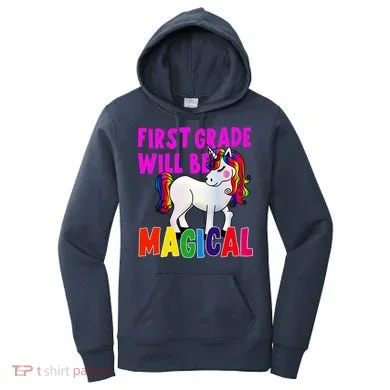First Grade Will Be Magical Women's Hoodie