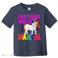 First Grade Will Be Magical Toddler T-Shirt thumb 0