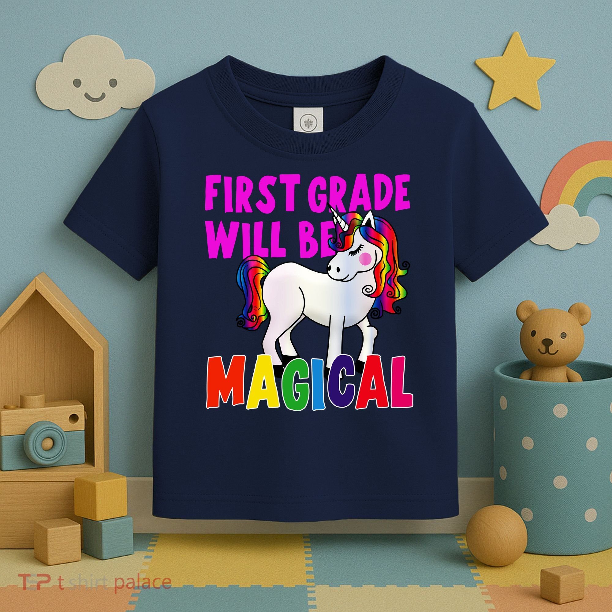 First Grade Will Be Magical Toddler T-Shirt