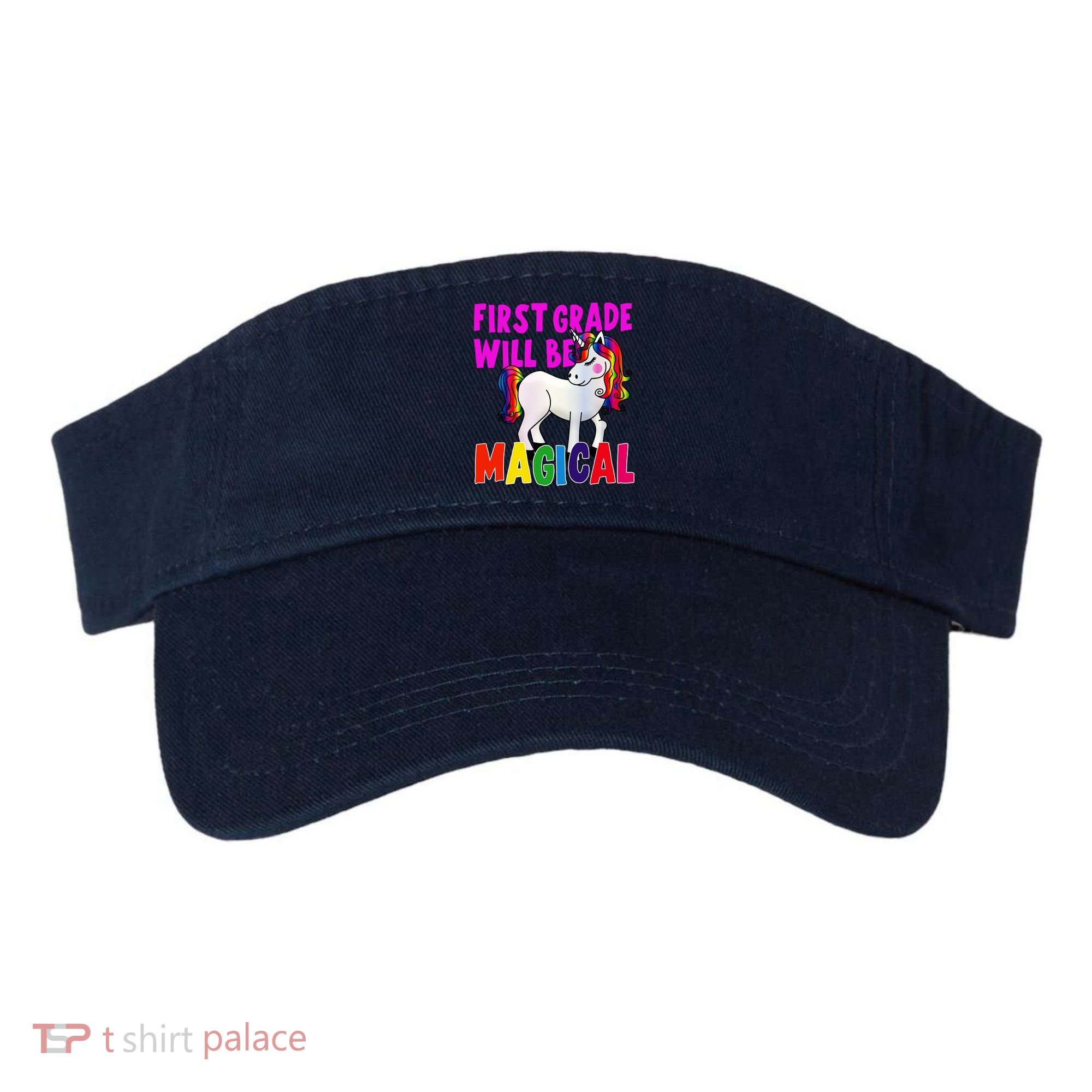 First Grade Will Be Magical Visor