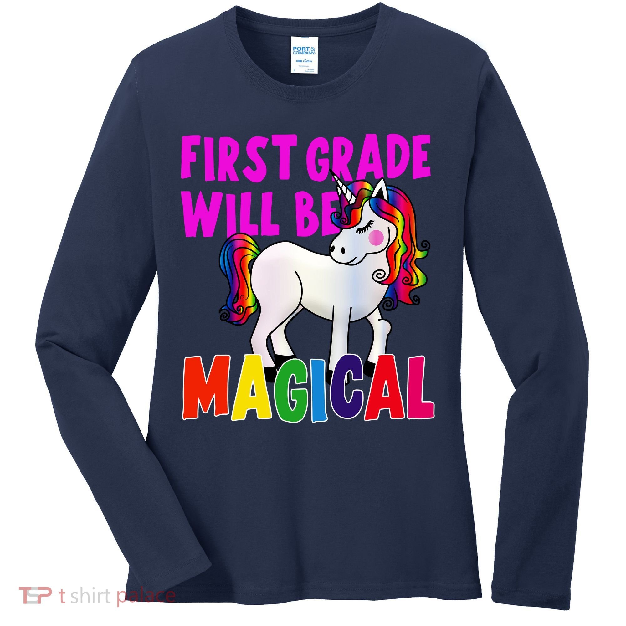 First Grade Will Be Magical Women's Long Sleeve Shirt