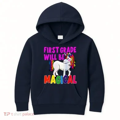 First Grade Will Be Magical Kids Hoodie