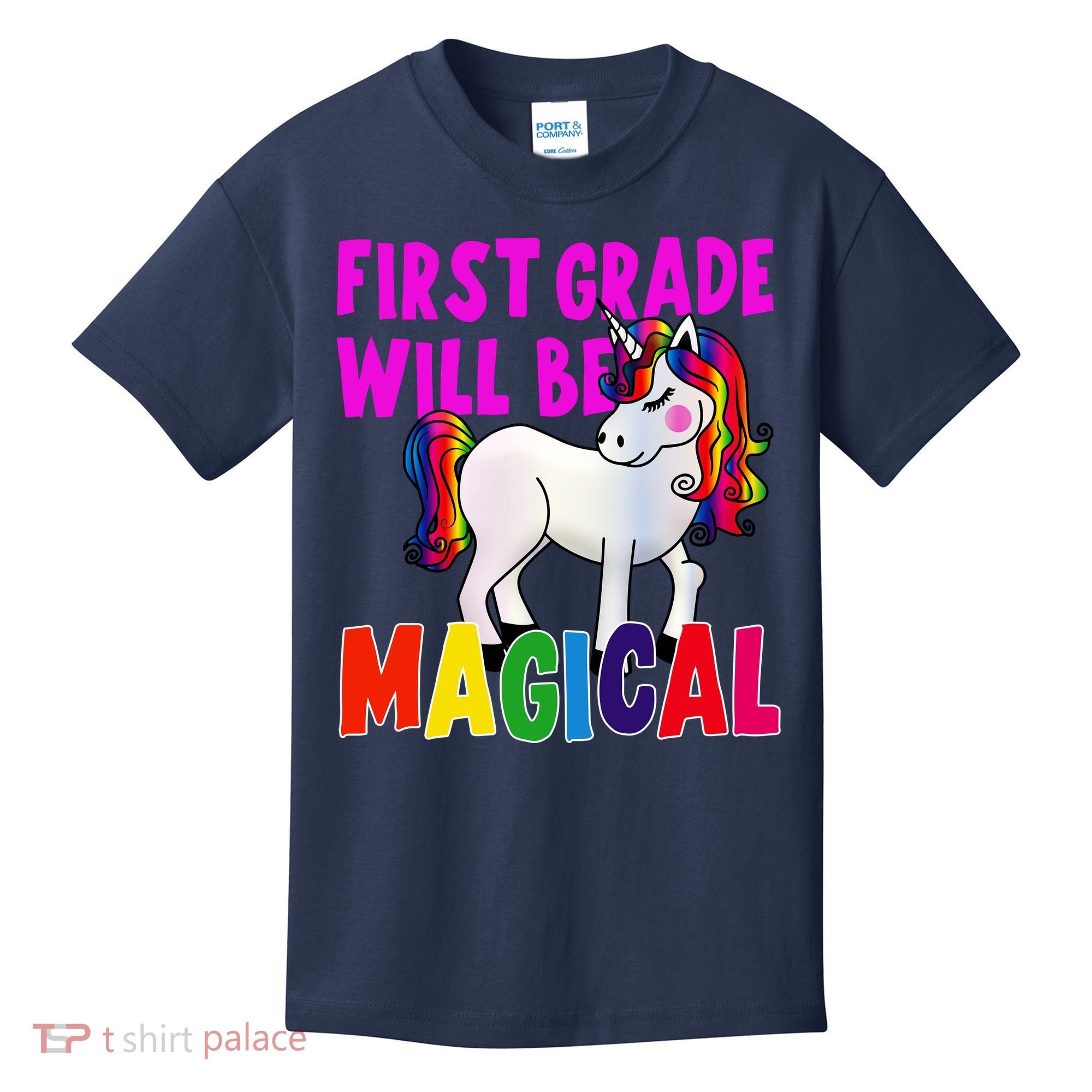 First Grade Will Be Magical Kids T-Shirt