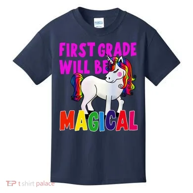 First Grade Will Be Magical Kids T-Shirt