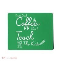 First I Drink Coffee The I Teach Kids The Kids Mousepad thumb 0
