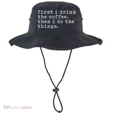 First I Drink Coffee Then I Do The Things Bucket Hat