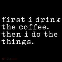 First I Drink Coffee Then I Do The Things Women's Hoodie thumb 2