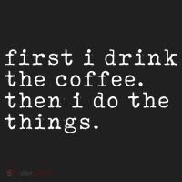 First I Drink Coffee Then I Do The Things Hat thumb 2