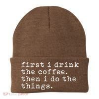First I Drink Coffee Then I Do The Things Beanie thumb 0
