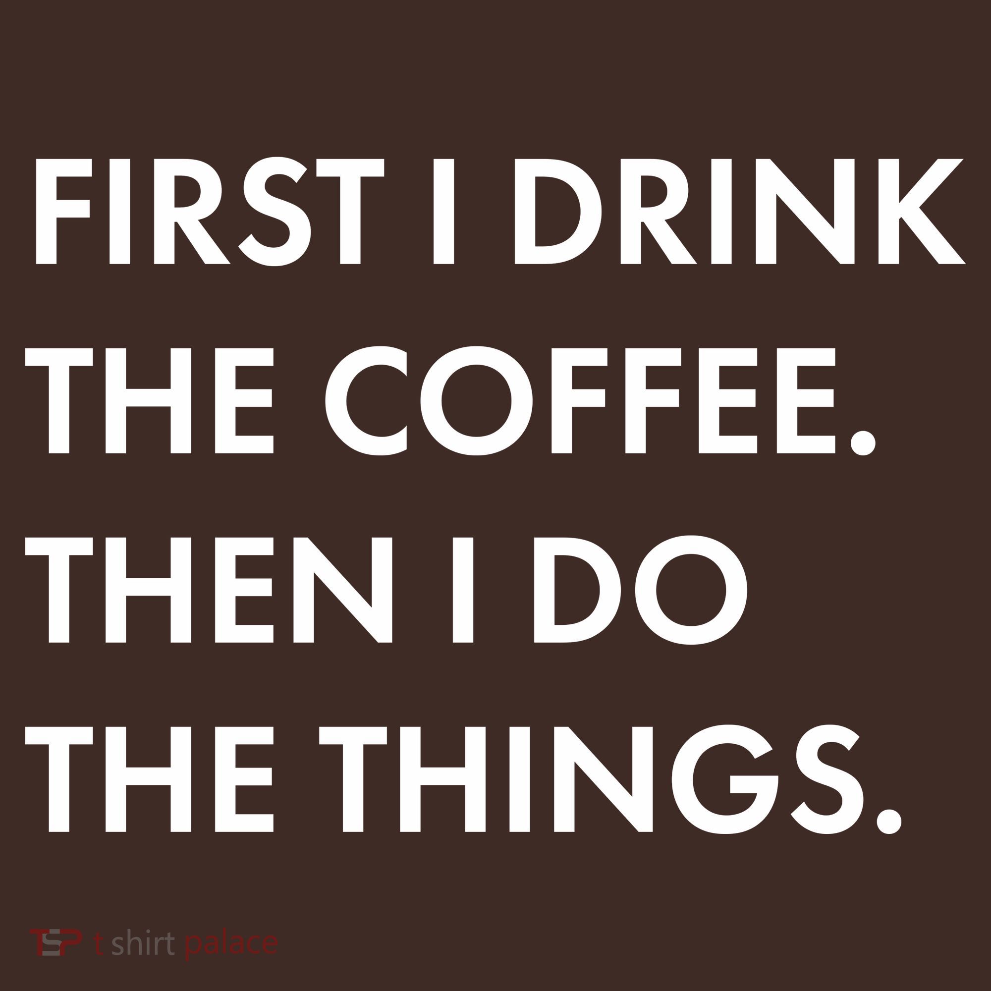 First I Drink Coffee Then I Do Things Beanie