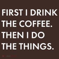 First I Drink Coffee Then I Do Things Mousepad thumb 1